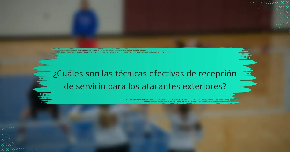 ¿Cuáles son las técnicas efectivas de recepción de servicio para los atacantes exteriores?